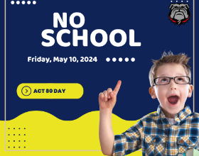 No School on May 10 - Act 80 Day for Teachers
