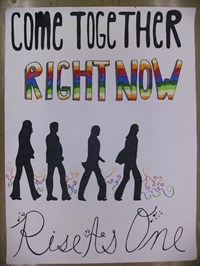 Poster of the silhoettes of the Beatles, and the words "Come Together Right Now. Rise As One"