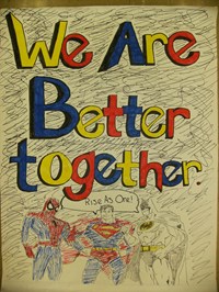 Poster with Spiderman, Superman, and Batman saying "Rise As One!", and the words "We Are Better Toge